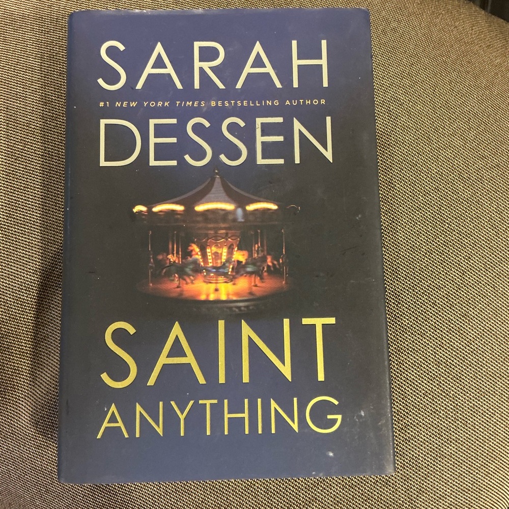 Saint Anything by Sarah Dessen Hardcover Book